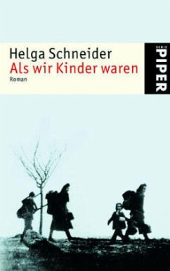 Als wir Kinder waren - Schneider, Helga