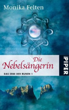 Die Nebelsängerin / Das Erbe der Runen Bd.1 - Felten, Monika