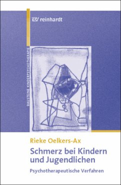 Schmerz bei Kindern und Jugendlichen - Oelkers-Ax, Rieke