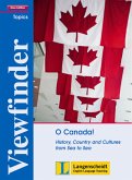 O Canada! - Students' Book: History, Country and Cultures from Sea to Sea (Viewfinder Topics - New Edition) - RE 4682-186g