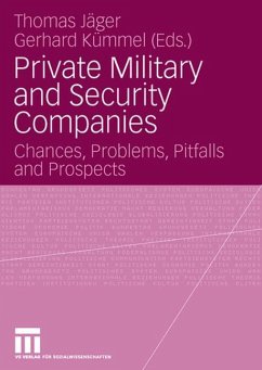 Private Military and Security Companies - Jäger, Thomas / Kümmel, Gerhard (eds.)
