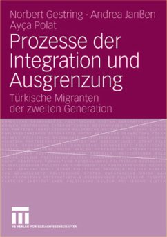 Prozesse der Integration und Ausgrenzung - Gestring, Norbert;Janßen, Andrea;Polat, Ayca