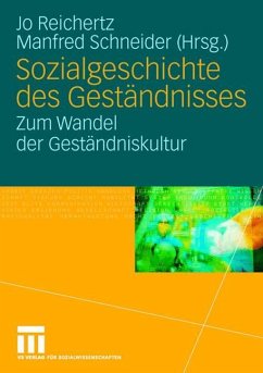 Sozialgeschichte des Geständnisses - Reichertz, Jo / Schneider, Manfred (Hgg.)