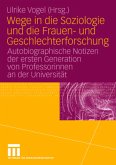 Wege in die Soziologie und die Frauen- und Geschlechterforschung