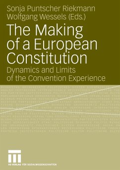The Making of a European Constitution - Riekmann, Sonja Puntscher / Wessels, Wolfgang (Hgg.)