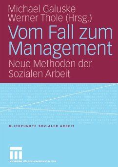 Vom Fall zum Management - Galuske, Michael / Thole, Werner (Hgg.)