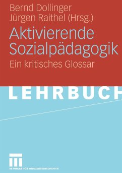 Aktivierende Sozialpädagogik - Dollinger, Bernd / Raithel, Jürgen (Hgg.)