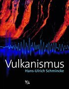 Vulkanismus - Schmincke, Hans-Ulrich