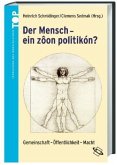 Der Mensch - 'ein zoon politikón'?