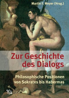 Zur Geschichte des Dialogs - Meyer, Martin F. (Hrsg.)