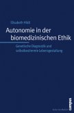 Autonomie in der biomedizinischen Ethik