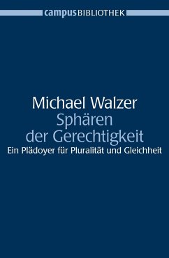 Sphären der Gerechtigkeit - Walzer, Michael