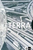 7./8. Schuljahr, Handbuch / TERRA EWG, Ausgabe Baden-Württemberg, Realschule Bd.3/4 7./8. Schuljahr, Handbuch / TERRA EWG, Ausgabe Baden-Württemberg, Realschule Bd.3/4