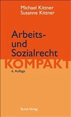 Arbeits- und Sozialrecht kompakt - Kittner, Michael / Kittner, Susanne