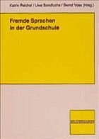 Fremde Sprachen in der Grundschule - Reichel, Katrin / Sandfuchs, Uwe / Voss, Bernd (Hgg.)