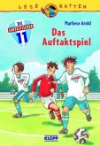 Das Auftaktspiel / Die fantastischen Elf Bd.3 Das Auftaktspiel / Die fantastischen Elf Bd.3