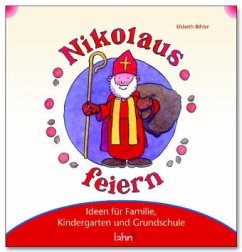 Mit Kindern Nikolaus feiern - Bihler, Elsbeth