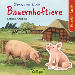 Groß und Klein, Bauernhoftiere - Engelking, Katrin; Praml, Sabine