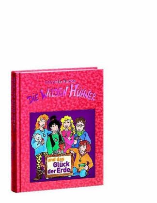 Die Wilden Hühner 4. Die Wilden Hühner und das Glück der Erde
