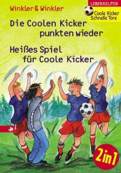 Die Coolen Kicker punkten wieder & Heißes Spiel für Coole Kicker / Coole Kicker Bd.5&6 - Winkler, Ralph; Winkler, Dieter