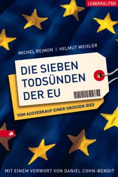 Die sieben Todsünden der EU - Reimon, Michel; Weixler, Helmut