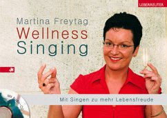 Wellness Singing, m. Audio-CD - Freytag, Martina