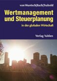 Wertmanagement und Steuerplanung in der globalen Wirtschaft