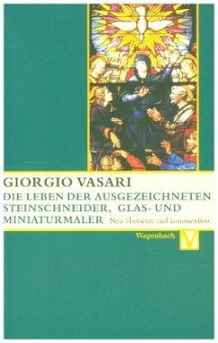 Die Leben der ausgezeichneten Steinschneider, Glas- und Miniaturmaler - Vasari, Giorgio
