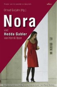Nora und Hedda Gabler von Henrik Ibsen - Gutjahr, Ortrud (Hrsg.)