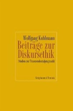 Beiträge zur Diskursethik - Kuhlmann, Wolfgang