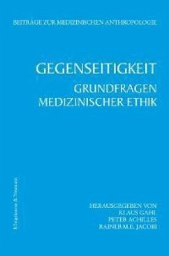 Gegenseitigkeit - Gahl, Klaus / Achilles, Peter / Jacobi, Rainer-M. E. (Hgg.)