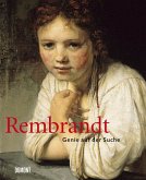 Rembrandt. Genie auf der Suche