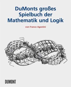 DuMonts großes Spielbuch der Mathematik und Logik - Agostini, Franco