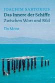 Das Innere der Schiffe