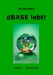 dBase lebt! Band 1 - Bild 1