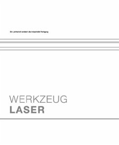 Werkzeug Laser - Leibinger-Kammüller, Nicola (Hrsg.)