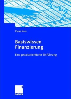 Basiswissen Finanzierung - Koss, Claus