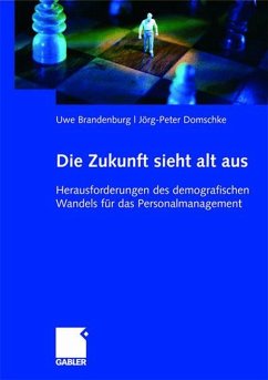 Die Zukunft sieht alt aus - Brandenburg, Uwe;Domschke, Jörg-Peter