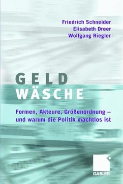 Geldwäsche - Schneider, Friedrich;Dreer, Elisabeth;Riegler, Wolfgang