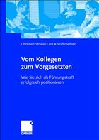 Vom Kollegen zum Vorgesetzten - Stöwe, Christian / Seifert, Nicole