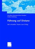 Führung auf Distanz - mit virtuellen Teams zum Erfolg