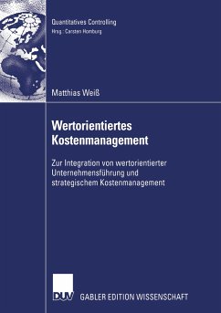 Wertorientiertes Kostenmanagement - Weiß, Matthias