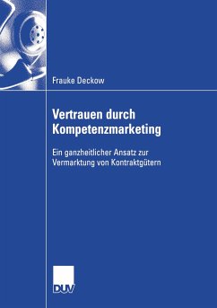 Vertrauen durch Kompetenzmarketing - Deckow, Frauke