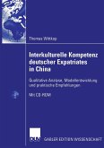 Interkulturelle Kompetenz deutscher Expatriates in China