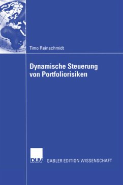 Dynamische Steuerung von Portfoliorisiken - Reinschmidt, Timo