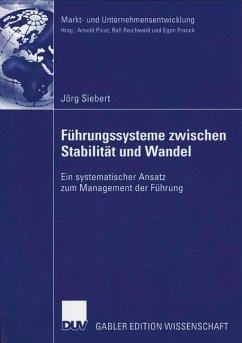 Führungssysteme zwischen Stabilität und Wandel - Siebert, Jörg