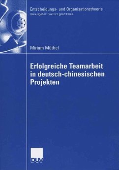 Erfolgreiche Teamarbeit in deutsch-chinesischen Projekten - Müthel, Miriam