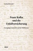 Franz Kafka und die Unfallversicherung