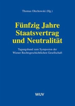 Fünfzig Jahre Staatsvertrag und Neutralität Cover Fünfzig Jahre Staatsvertrag und Neutralität