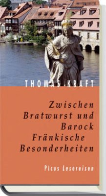 Zwischen Bratwurst und Barock - Kraft, Thomas